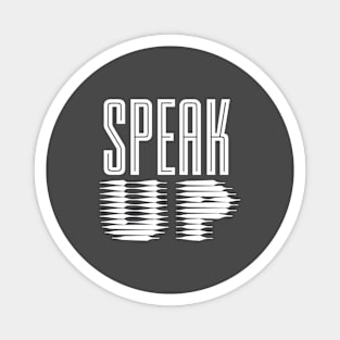 Speak Up Magnet